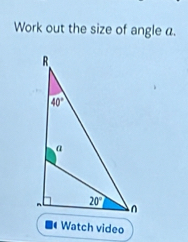 Work out the size of angle a.
Watch video