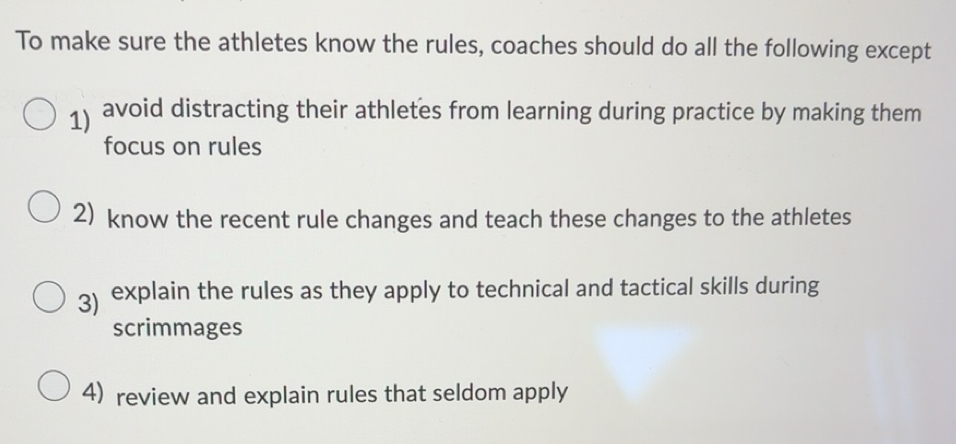 Solved: To make sure the athletes know the rules, coaches should do all ...