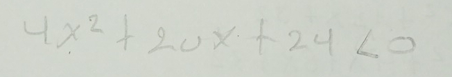 4x^2+20x+24<0</tex>