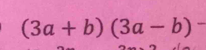 (3a+b)(3a-b)