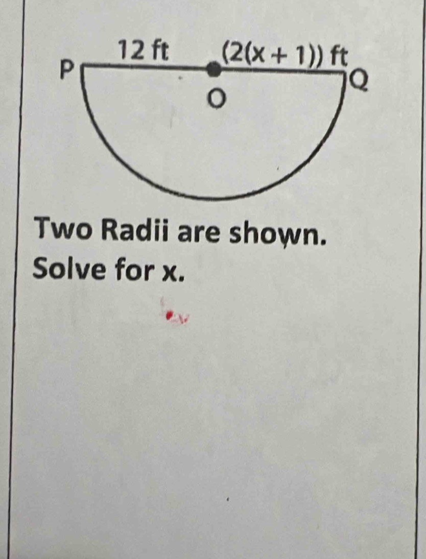 Two Radii are shown.
Solve for x.