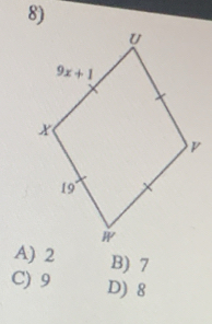 A) 2 B) 7
C) 9 D) 8