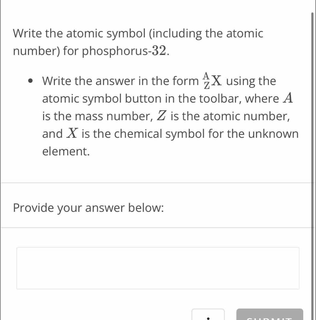 Solved: Write the atomic symbol (including the atomic number) for ...