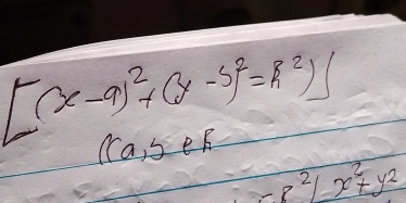 [(x-9)^2+(y-5)^2=R^2)]
Ca, seR
-8^2⊥ x^2+y^2