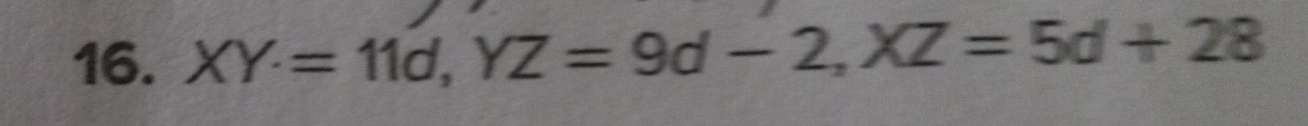 XY=11d, YZ=9d-2, XZ=5d+28