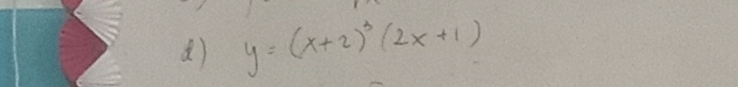 y=(x+2)^3(2x+1)