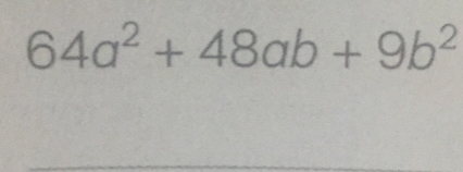 64a^2+48ab+9b^2