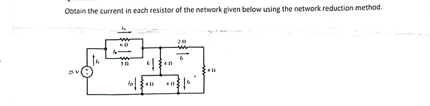 Obtain the current in each resistor of the network given below using the network reduction method.