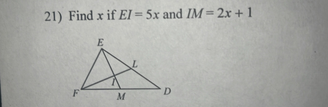 Find x if EI=5x and IM=2x+1