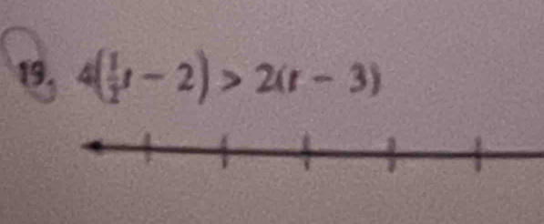 4( 1/2 t-2)>2(t-3)