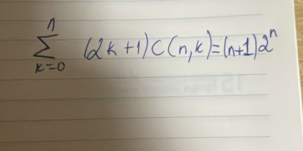 sumlimits _(k=0)^n(2k+1)C(n,k)=(n+1)2^n