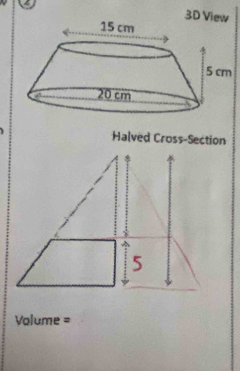 3D Vi 
Halved Cross-Section 
5
Volume =