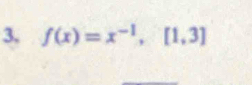 f(x)=x^(-1),[1,3]