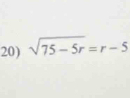 sqrt(75-5r)=r-5