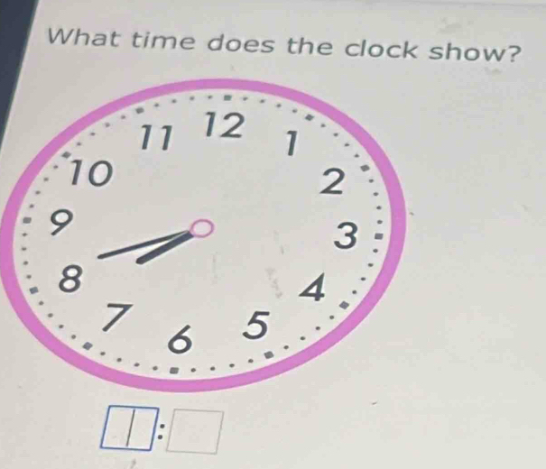 What time does the clock show? 
-