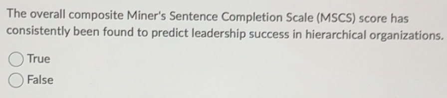 Solved: The overall composite Miner's Sentence Completion Scale (MSCS ...