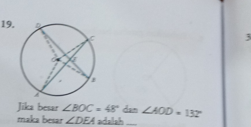 Jika besar ∠ BOC=48° dan ∠ AOD=132°
maka besar ∠ DEA adalah