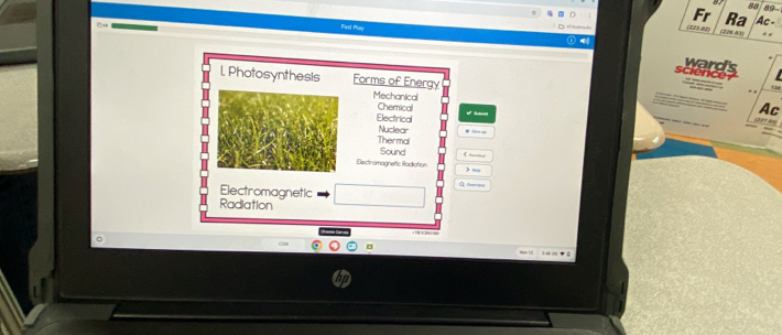 Fr Ra Ac 
Gaut a ay (228.83)
Fast Play D
science ward's
l. Photosynthesis Forms of Energy
Mechanical
Chemical
Ac
Electrical
Thermal Nuclear
Sound C = 
Elactromagnefic Radiation > ,,
] Ouprac y
Electromagnetic
Radiation
14 1