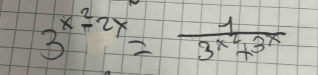 3^(x^2)-2x=frac 13^(x^2)+3^x