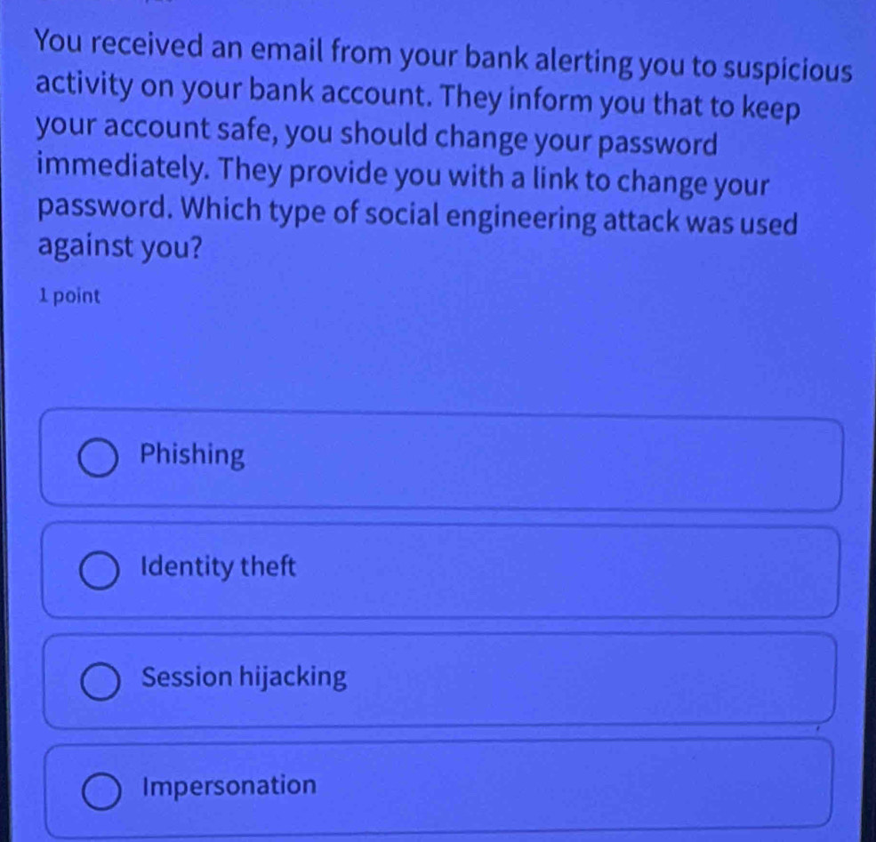 Solved: You received an email from your bank alerting you to suspicious ...