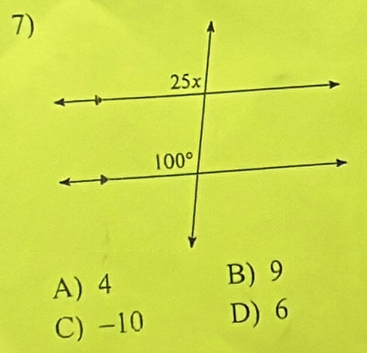 A) 4 B) 9
C) -10 D) 6