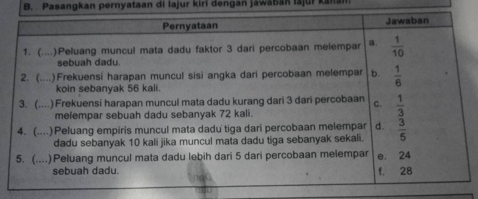 Pasangkan pernyataan di lajur kiri dengan jawaban läjur kanan!