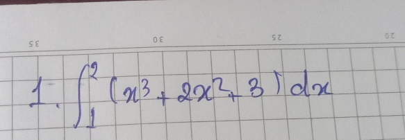 1 ∈t _1^(2(x^3)+2x^2+3)dx