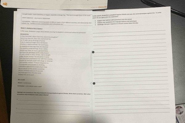 ======= ONOA39
mmaghe lverk) - coe notething to Josyan, especially a change ig . 'The srn wooughe havon in the south'
satald (adges tcel i wery trouel on desemie 
atent do you agree with this vslemans ? 's this speach, Brebentin in prejofiend aginon Ohhalla and usns vile racial stereotypes agaisst tim.' Is whel
ht wd cetet wit sot aon fe she wa   
coomcsatien -(adjereve) contuming pespre of different types or from different caurenes, and influenced by then
Analyse poar qportations for lanquage fastores and sechoiques
rofot. it a. " kandon is a sary coeneactton and multcutoral cife."
*   Challanga: lisk your respimen to refesiant contest about the play
_
Winek F: Anahois of Ach 3 Scome 2
_
BRANTICI h this some, Brakenno is angny about Dohafs manying his daughar in seere and without his perrtissions
_
Aoo It refer me ts all thongs of senee tern id as thow art, thew hast enchaned her D hou foul thiof, where hast thou sow'd my doughter
_
Whethar a maill où Samdler, Fai and hapgy   the in cern of mseis were aad bo d 
_
The weatity curied deitings of nor nation Ce opposte to marriage that she shtned ould ever huk, no ncor a gomeral mock,
_
houlge oe the world, if 'tis noot grens in tense Of such a ting as thou, to fear, not to delight. Hus from her juandage to tike sosty bossm
_
Than thay hast practond on her with food cherms
Abused her detsste youth with drugs or minerply
_
_
_
_
r atere ao shend and de stt ach t e e  To protstée and paicatte to thinkine  That weeken mptian: In't have't disputed on;
_
_
Sudue fim at his parl Ly hold ugos him if he do resist, Of arts selshed and oull of wart and
Kee vocal
Stew d - t leck no s 
_
e       a  t a  
_
_
ntighight two qentatione that show Rrwbantiu being pntjudiand against Othollo. Wilts them out boliow. Nist: whar_
_
rsoaticns deès Bsharég maks phout (shala '
_
_
_
_
_
_
_
_