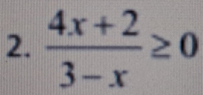  (4x+2)/3-x ≥ 0