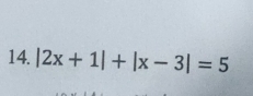 |2x+1|+|x-3|=5