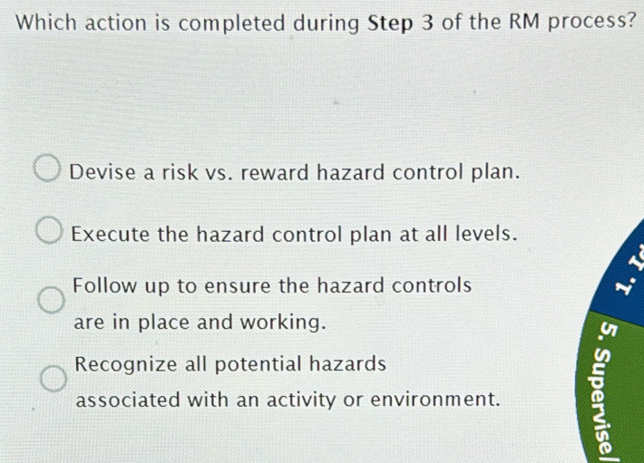 Solved: Which action is completed during Step 3 of the RM process ...