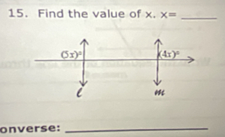 Find the value of x. x= _
onverse:_