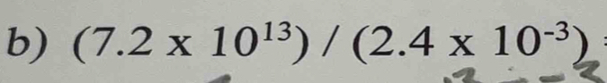 (7.2* 10^(13))/(2.4* 10^(-3))