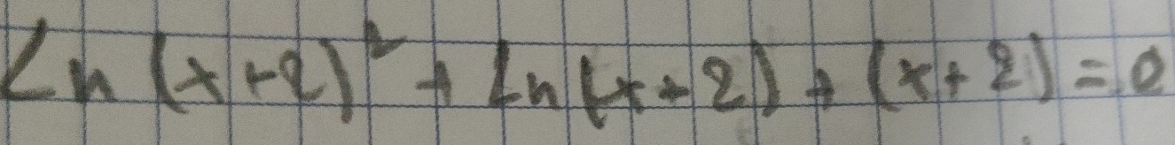 ln (x+2)^2+ln (x+2)+(x+2)=0