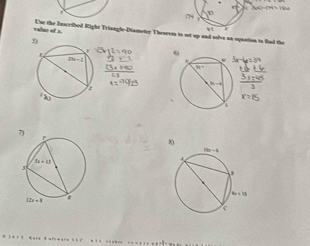 x+ 360-fN=180
1
n
0
value of x.
et
Use the Inscribed Right Triangle-Diameter Theorem to set up and solve an equation to find the
5)
0
7)
8)
.