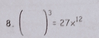 ( )^3=27x^(12)