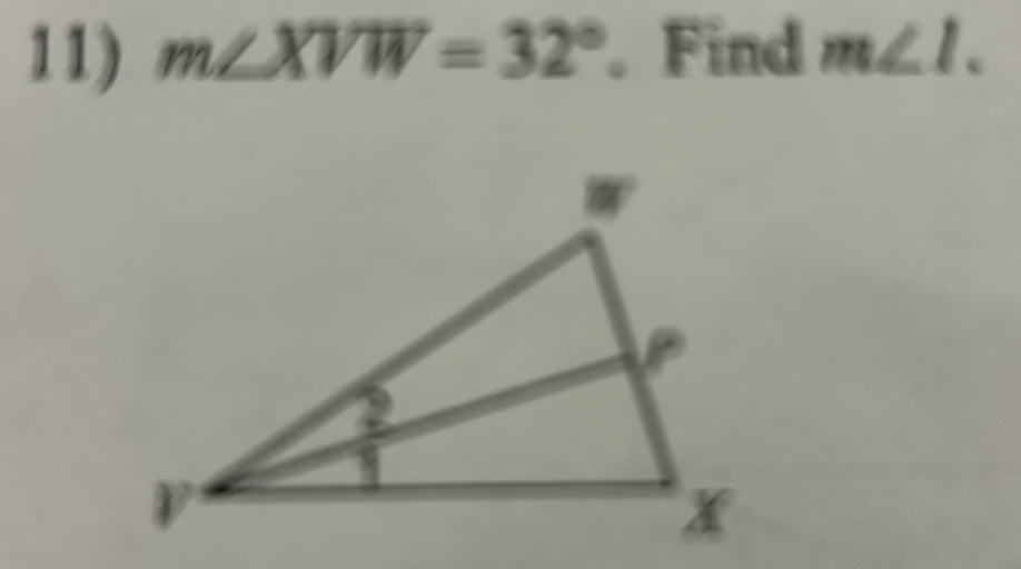 m∠ XVW=32° 、 Find m∠ 1.