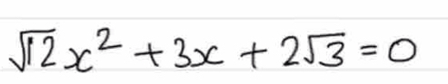 sqrt(12)x^2+3x+2sqrt(3)=0