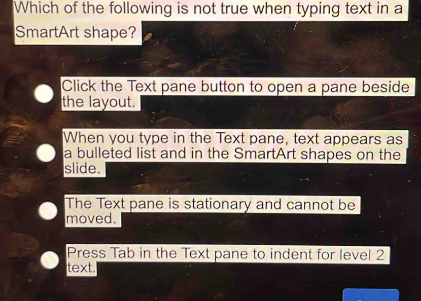 Solved: Which of the following is not true when typing text in a ...
