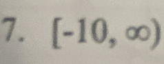 [-10,∈fty )