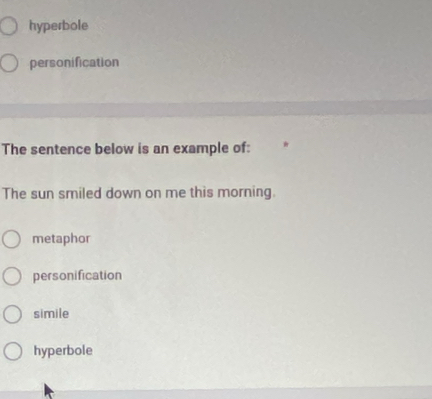 Solved: hyperbole personification The sentence below is an example of ...