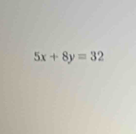 5x+8y=32