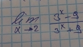 limlimits _xto 2 (3^x-9)/3^x+9 