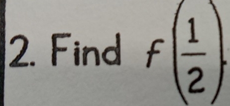 Find f( 1/2 )·