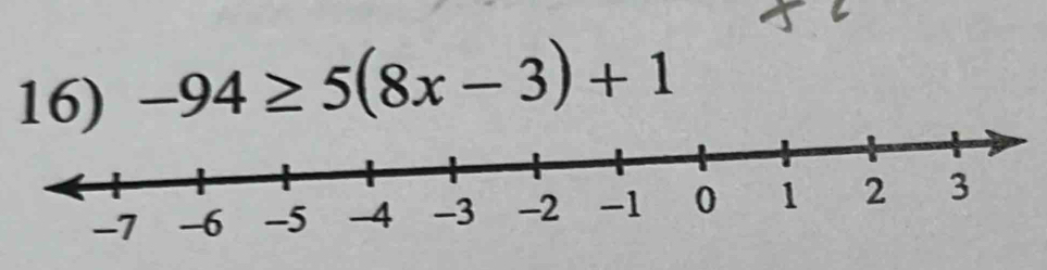 -94≥ 5(8x-3)+1