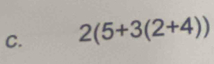 2(5+3(2+4))