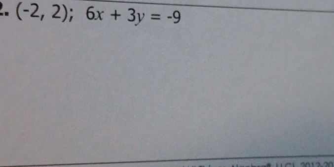 (-2,2);6x+3y=-9