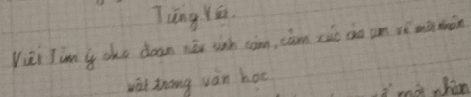 Ting Yā. 
Vui Jiny oho dean néu sinh com, cán cùé do un vè mà wàn 
wài Zong ván hoe