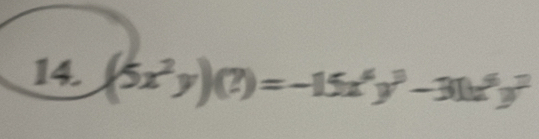 (5x^2y)(?)=-15x^4y^3-31x^6y^2