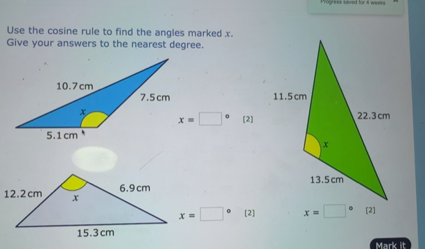 Solved: Progress saved for 4 weeks Use the cosine rule to find the ...